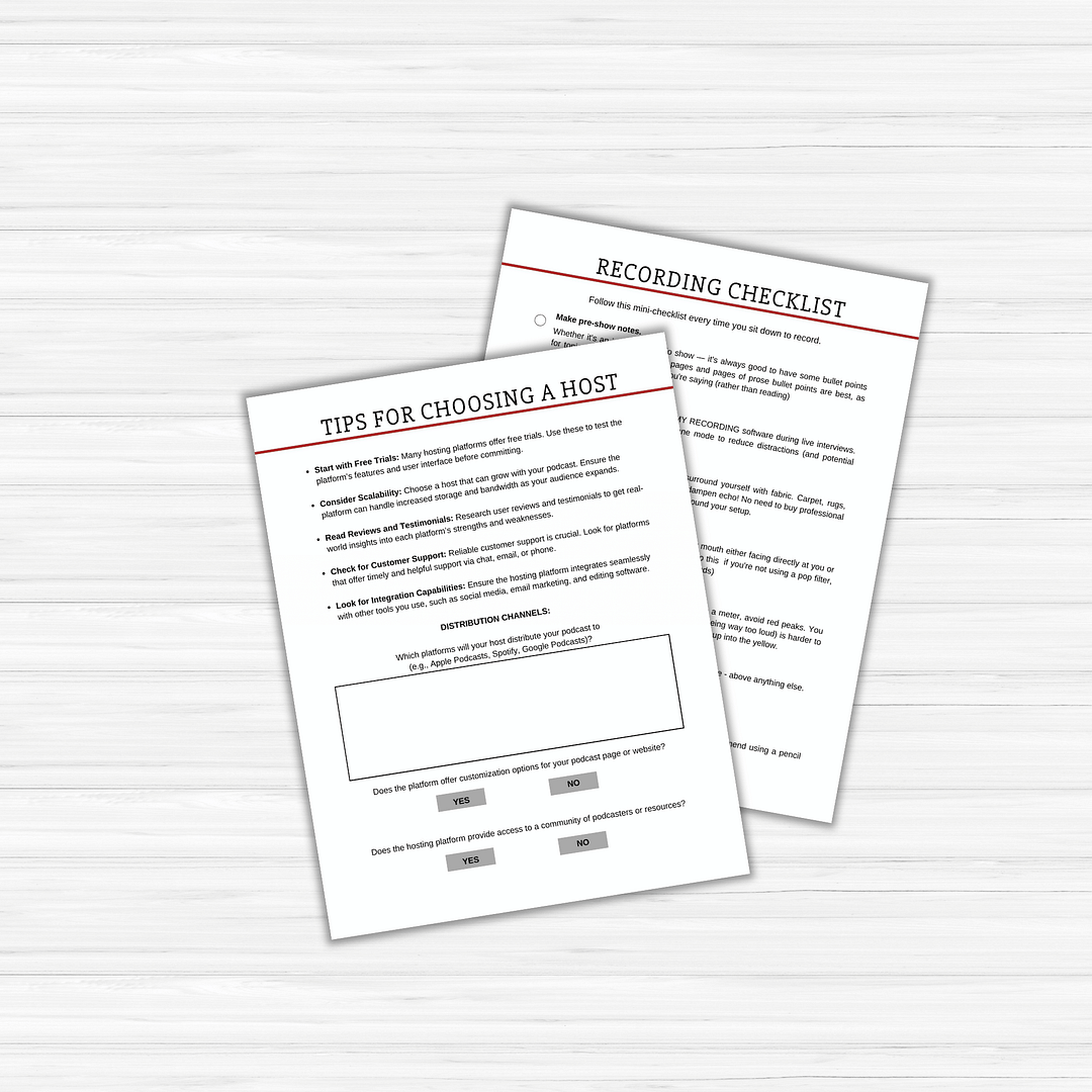 Two sheets of paper lie on a wooden surface: "Ultimate Podcast Tips for Choosing a Host" provides guidance, while "Recording Checklist" presents a detailed planner from The Ultimate Podcast Planner for seamless podcast planning.