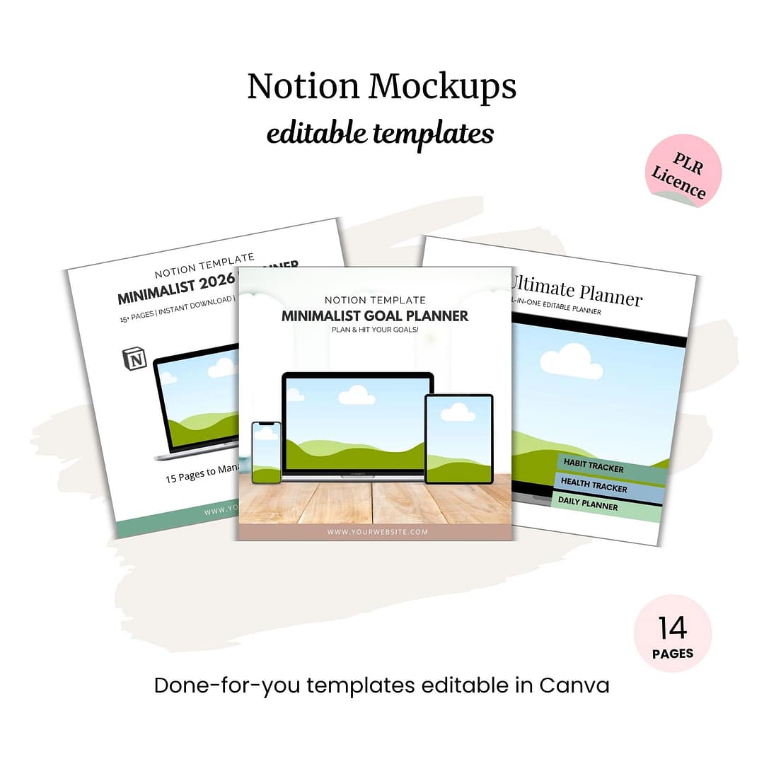 Notion Templates Mockups (PLR) featuring three device screens with a landscape image, highlights on editable Canva templates, a note of 14 included pages, and subtle Google Sheets mockups for extra flexibility.