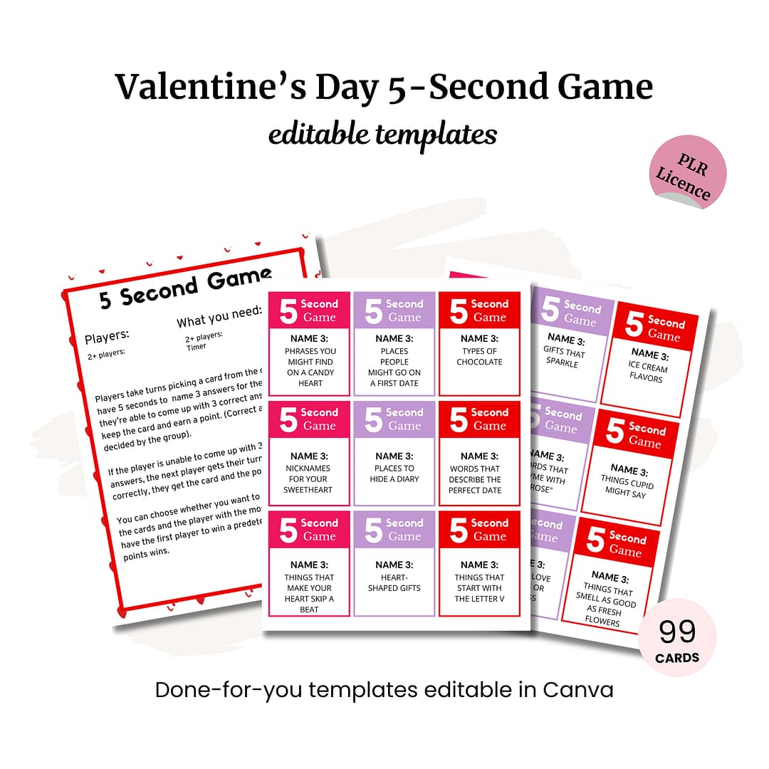 Valentine's 5-Second Game PLR includes editable templates over two pages, a list of needed items, and 99 cards. With its PLR license, it's perfect for endless fun and creativity.