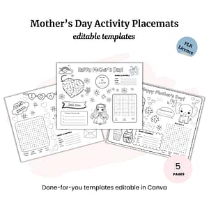 The Mother's Day Activity Placemats PLR offers editable templates with word searches, coloring sections, and fun activities. Comprising five pages, they're perfect for Canva use and ideal for PLR creators to enhance their unique content offerings.